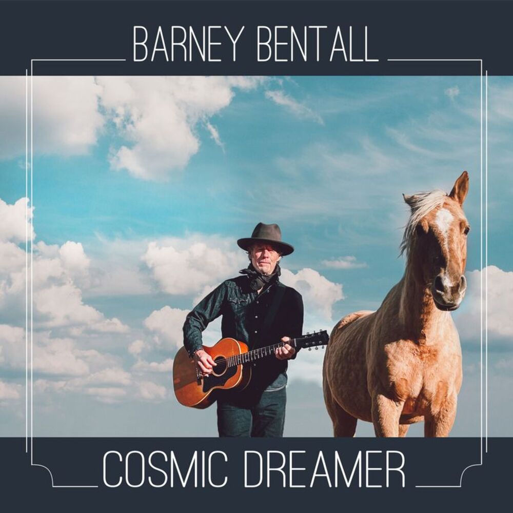 Barney Bentall - Cosmic Dreamer  CD